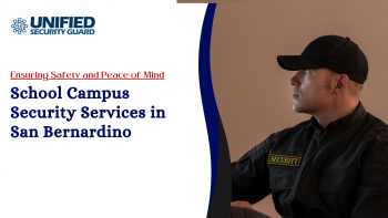 School Campus Security Services in San Bernardino