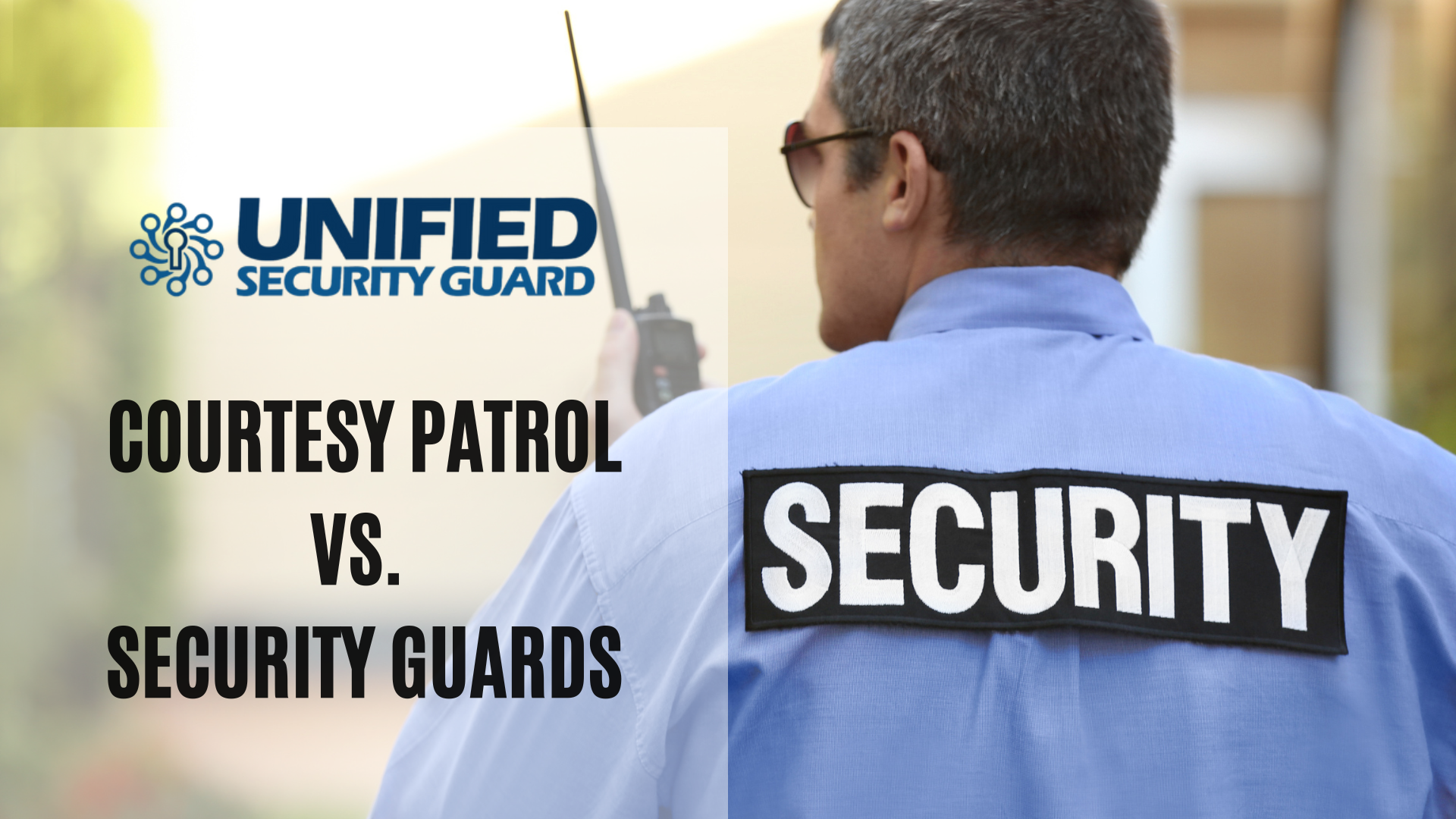 Courtesy Patrol vs. Security Guards: Key Differences Explained