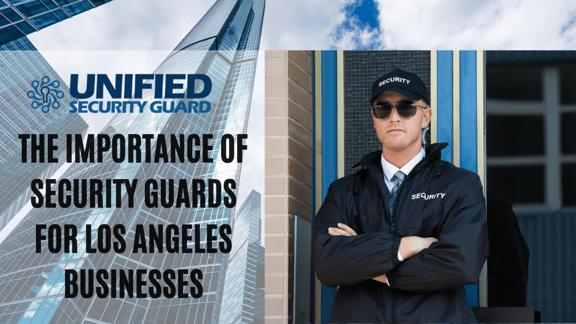 The Importance of Security Guards for Los Angeles Businesses