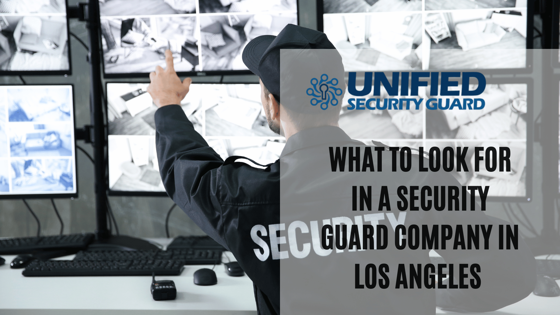 What to Look for in a Security Guard Company in Los Angeles