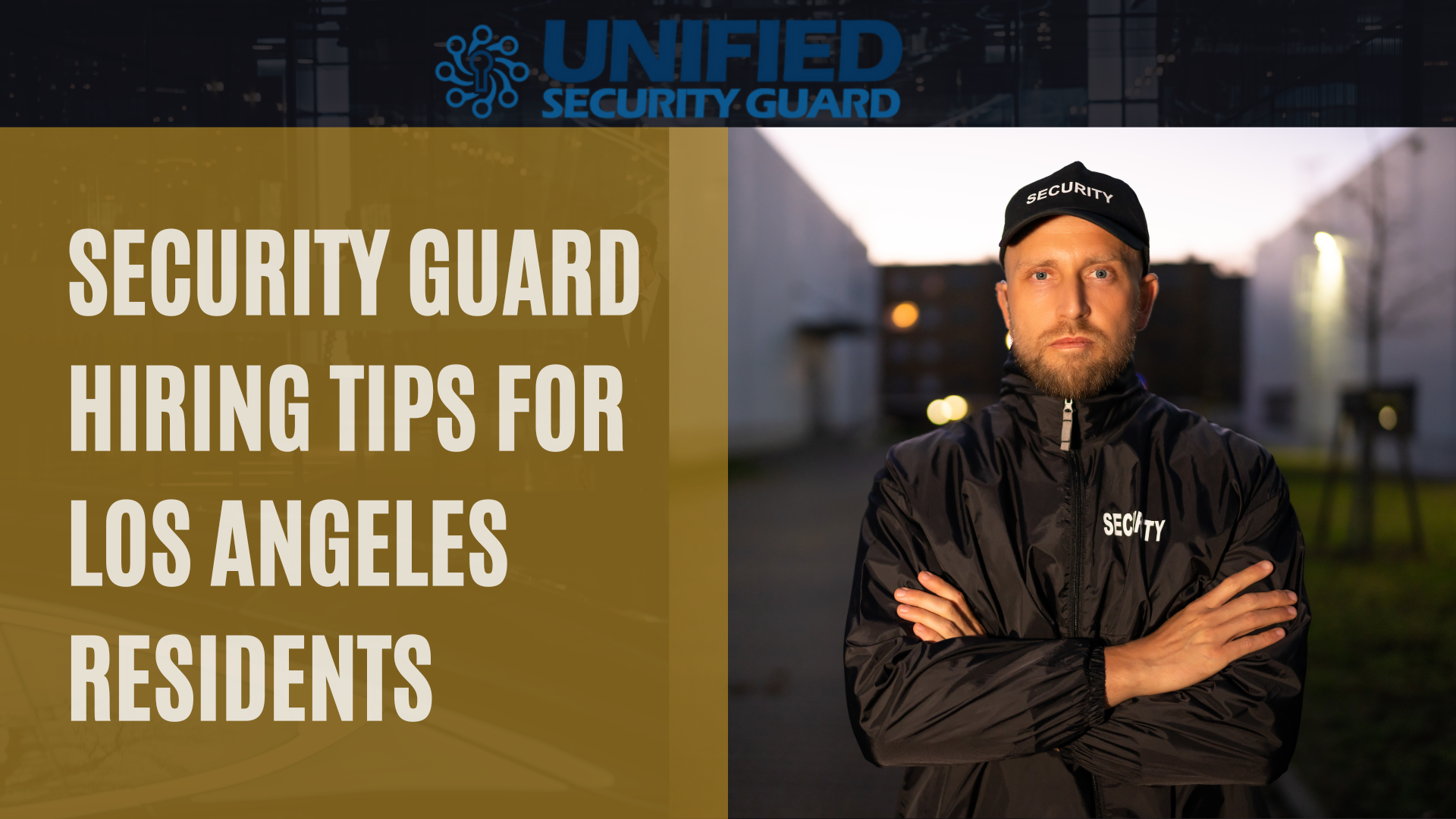 Security Guard Hiring Tips for Los Angeles Residents